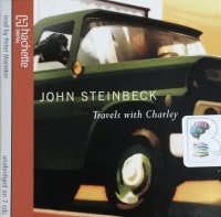 Travels with Charley written by John Steinbeck performed by Peter Marinker on CD (Unabridged)